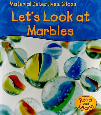 Glass : let's look at marbles