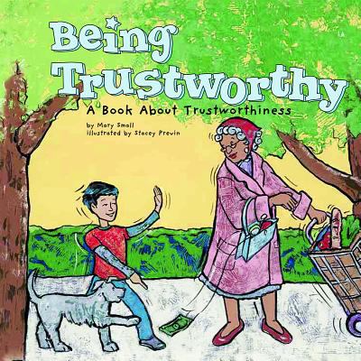 Being trustworthy : a book about trustworthiness
