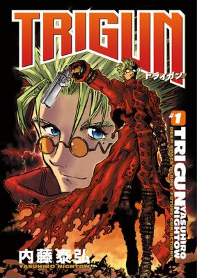 Yasuhiro Nightow's Trigun. No. 1, The $$60,000,000,000 man /