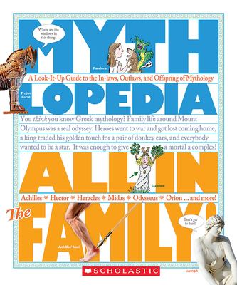 All in the family : a look-it-up guide to the in-laws, outlaws, and offspring of mythology