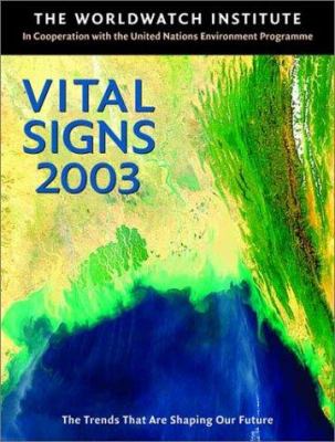 Vital signs 2003 : the trends that are shaping our future