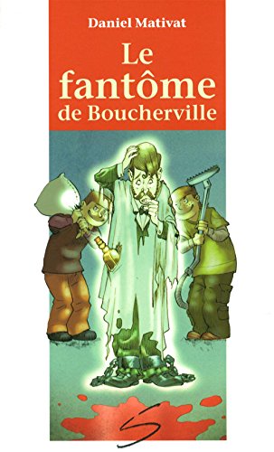 Le fantôme de Boucherville : un roman