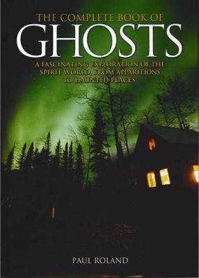 The complete book of ghosts