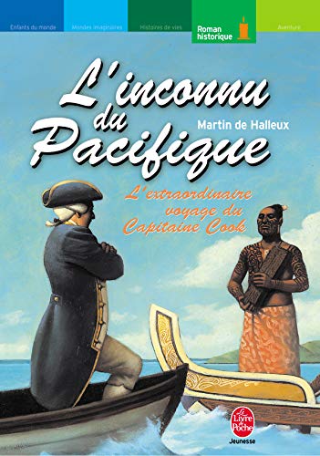 L'inconnu du Pacifique : l'extraordinaire voyage du capitaine Cook