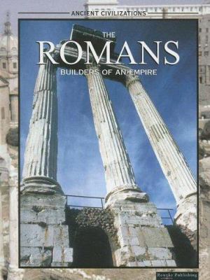 The Romans : builders of an empire