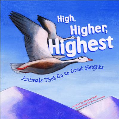 High, higher, highest : animals that go to great heights