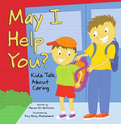 May I help you? : kids talk about caring