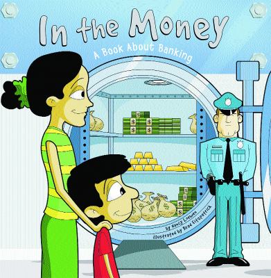 In the money : a book about banking