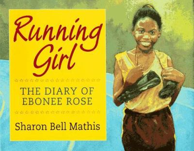Running girl : the diary of Ebonee Rose