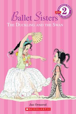 Ballet sisters : the duckling and the swan