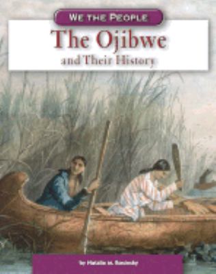 The Ojibwe and their history