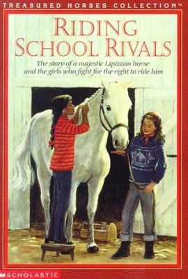 Riding school rivals : the story of a majestic Lipizzan horse and the girls who fight for the right to ride him.