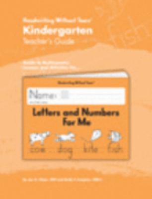 Handwriting without tears : guide to multisensory lessons and activities for-- Letters and numbers for me. Kindergarten teacher's guide :