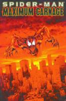 Spider-Man. Maximum carnage /