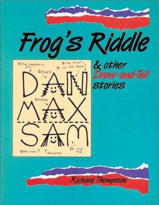 Frog's riddle & other draw-and-tell stories