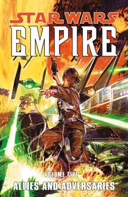 Star wars, Empire. Volume 5, Allies and adversaries /