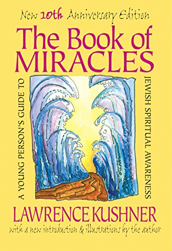 The book of miracles : a young person's guide to Jewish spiritual awareness