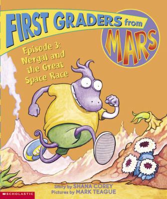 First graders from Mars. Episode 3, Nergal and the Great Space Race /