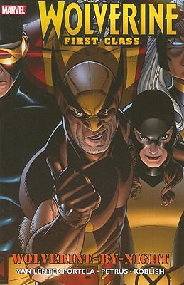 Wolverine, first class. Wolverine-by-night /