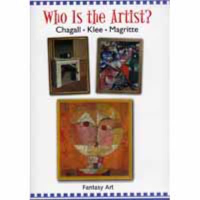 Who is the artist? : Chagall : Klee : Magritte
