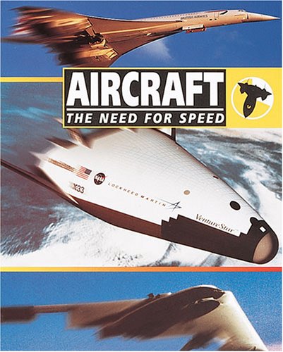 Aircraft : the need for speed