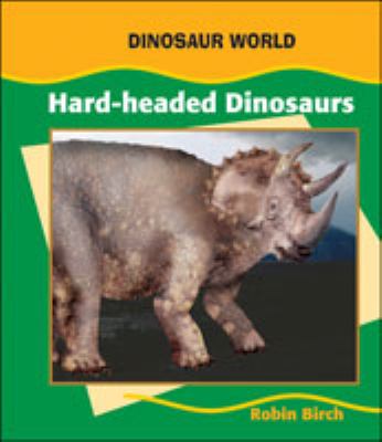 Hard-headed dinosaurs