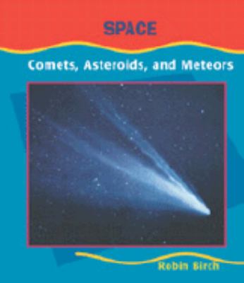 Comets, asteroids, and meteors