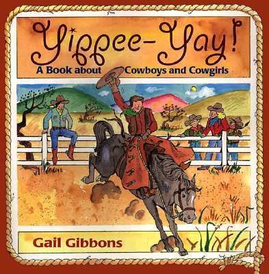 Yippee-yay! : a book about cowboys and cowgirls