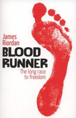 Blood runner : the long race to freedom