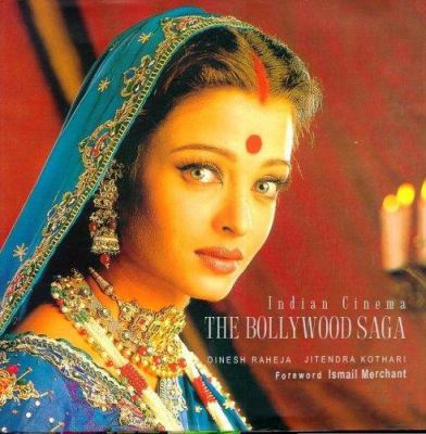 Indian cinema, the Bollywood saga