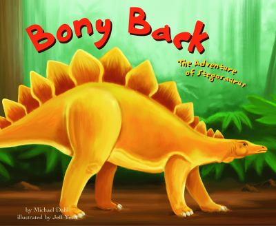 Bony back : the adventure of stegosaurus
