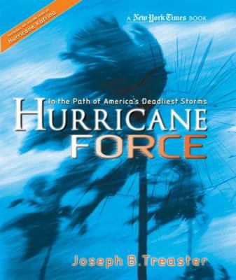 Hurricane force : in the path of America's deadliest storms