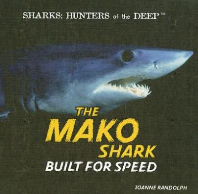The mako shark : built for speed