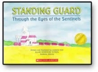 Standing guard : through the eyes of the sentinels