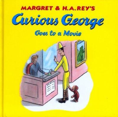 Margret & H.A. Rey's Curious George goes to a movie