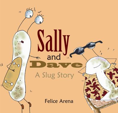 Sally and Dave : a slug story