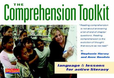 The comprehension toolkit : language and lessons for active literacy