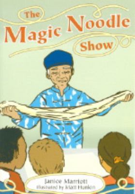 The magic noodle show