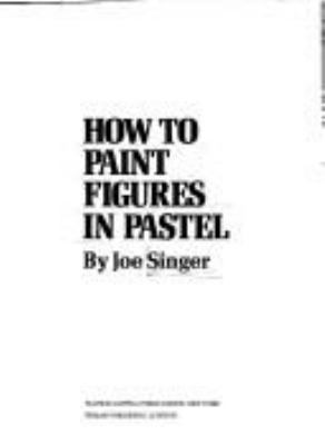 How to paint figures in pastel