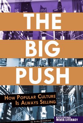 The big push : how popular culture is always selling