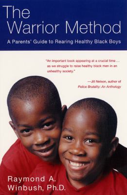 The warrior method : a program for rearing healthy Black boys