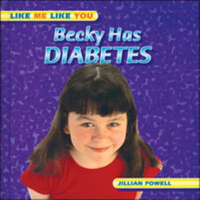 Becky has diabetes