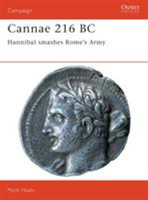 Cannae 216 BC : Hannibal smashes Rome's army