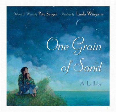 One grain of sand : a lullaby