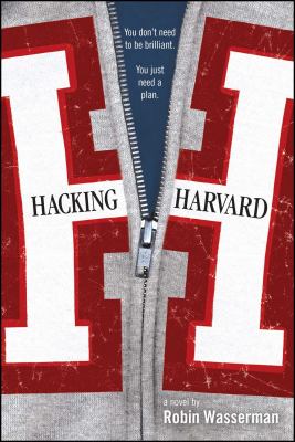 Hacking Harvard : a novel