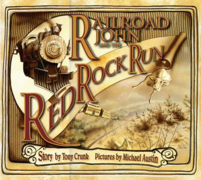 Railroad John and the Red Rock run