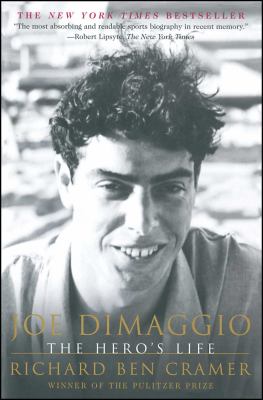 Joe DiMaggio : the hero's life