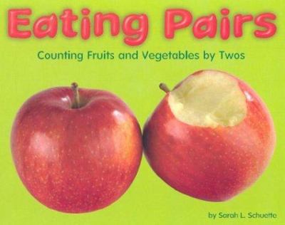 Eating pairs : counting fruits and vegetables by twos
