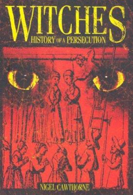 Witches : history of a persecution