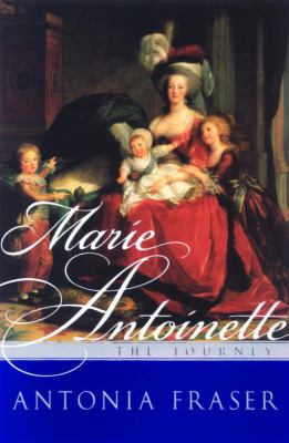 Marie Antoinette : the journey